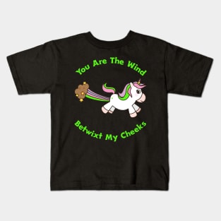 You Are The Wind Betwixt My Cheeks Kids T-Shirt